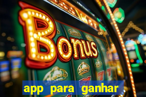 app para ganhar dinheiro jogando